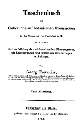 Fresenius schrieb für Interessierte zur Pflanzenbestimmung dieses Buch,1832